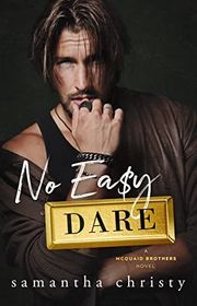 Book cover for "No Easy Dare" by Samantha Christy