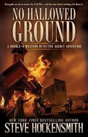 Book cover for "No Hallowed Ground" by Steve Hockensmith