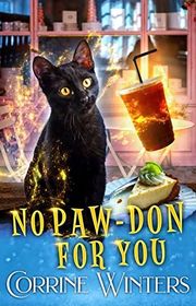Book cover for "No Paw-don For You" by Corrine Winters