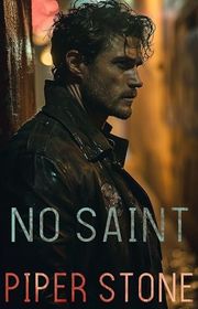 Book cover for "No Saint" by Piper Stone