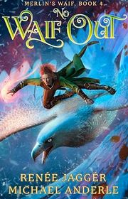 Book cover for "No Waif Out" by Michael Anderle