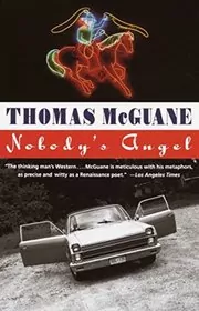Book cover for "Nobody's Angel" by Thomas McGuane