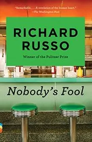 Book cover for "Nobody's Fool" by Richard Russo