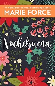 Book cover for "Nochebuena" by Marie Force