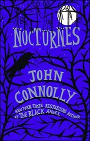 Book cover for "Nocturnes" by John Connolly