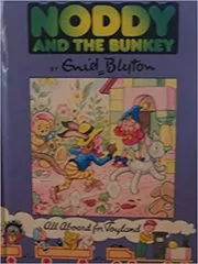 Noddy & the Bunkey