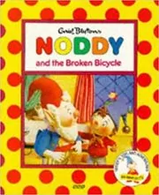 Book cover for "Noddy And The Broken Bicycle" by Enid Blyton