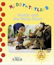 Book cover for "Noddy And The Noisy Drum" by Enid Blyton