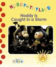 Book cover for "Noddy Caught In A Storm" by Enid Blyton