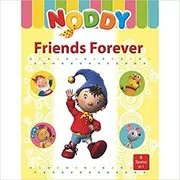 Book cover for "Noddy Friends Forever" by Enid Blyton