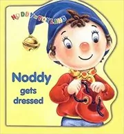 Noddy Gets Dressed