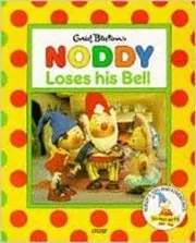 Book cover for "Noddy Loses His Bell" by Enid Blyton