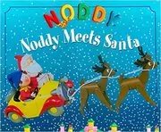 Book cover for "Noddy Meets Santa" by Enid Blyton