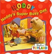 Book cover for "Noddy's Super Busy Day" by Enid Blyton