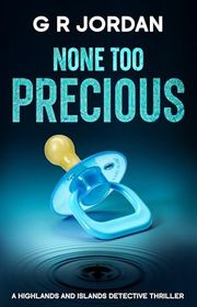 Book cover for "None Too Precious" by GR Jordan