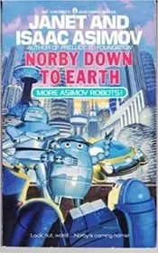 Book cover for "Norby Down to Earth" by Isaac Asimov