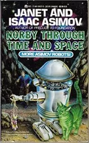 Book cover for "Norby Through Time and Space" by Isaac Asimov
