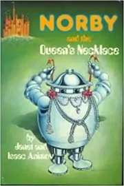 Book cover for "Norby and the Queen's Necklace" by Isaac Asimov
