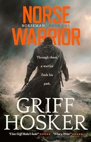 Book cover for "Norse Warrior" by Griff Hosker