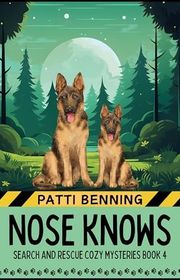 Book cover for "Nose Knows" by Patti Benning