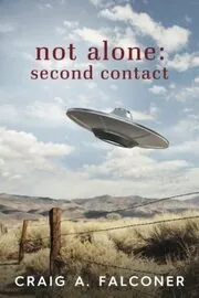 Not Alone: Second Contact