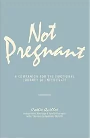 Book cover for "Not Pregnant" by Cathie Quillet