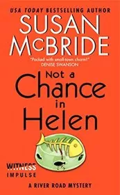 Book cover for "Not a Chance in Helen" by Susan McBride