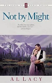 Book cover for "Not by Might" by Al Lacy