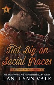 Book cover for "Not Big on Social Graces" by Lani Lynn Vale
