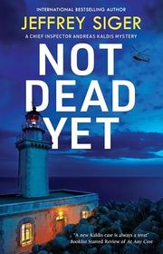 Book cover for "Not Dead Yet" by Jeffrey Siger