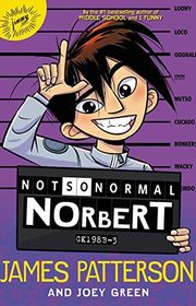 Book cover for "Not So Normal Norbert" by James Patterson