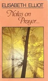 Notes on Prayer