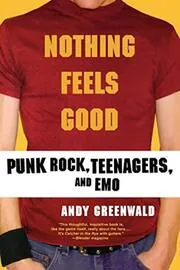 Book cover for "Nothing Feels Good"