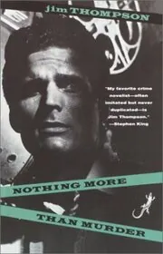 Book cover for "Nothing More Than Murder / Murder at the Bijou" by Jim Thompson