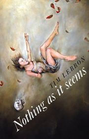 Book cover for "Nothing as it Seems" by Tim Lebbon