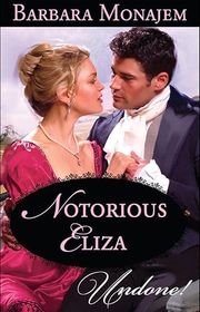Book cover for "Notorious Eliza" by Barbara Monajem