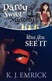 Book cover for "Now You See It" by KJ Emrick