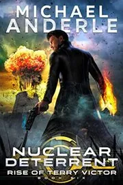 Book cover for "Nuclear Deterrent" by Michael Anderle