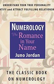 Book cover for "Numerology: The Romance in Your Name" by Juno Jordan