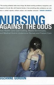 Book cover for "Nursing Against the Odds" by Suzanne Gordon