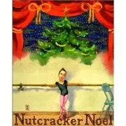 Book cover for "Nutcracker Noel" by Kate McMullan