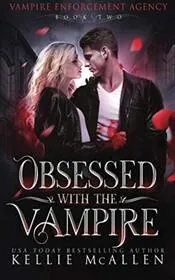 Book cover for "Obsessed with the Vampire" by Kellie McAllen