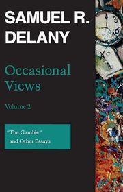 Book cover for "Occasional Views, Volume 2" by Samuel R Delany