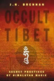 Book cover for "Occult Tibet" by JH Brennan