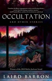 Book cover for "Occultation and Other Stories" by Laird Barron