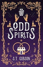 Book cover for "Odd Spirits" by ST Gibson