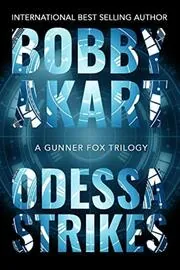 Book cover for "Odessa Strikes" by Bobby Akart