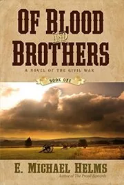 Of Blood and Brothers: Book One
