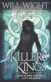 Book cover for "Of Killers and Kings" by Will Wight