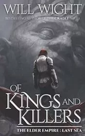 Book cover for "Of Kings and Killers" by Will Wight